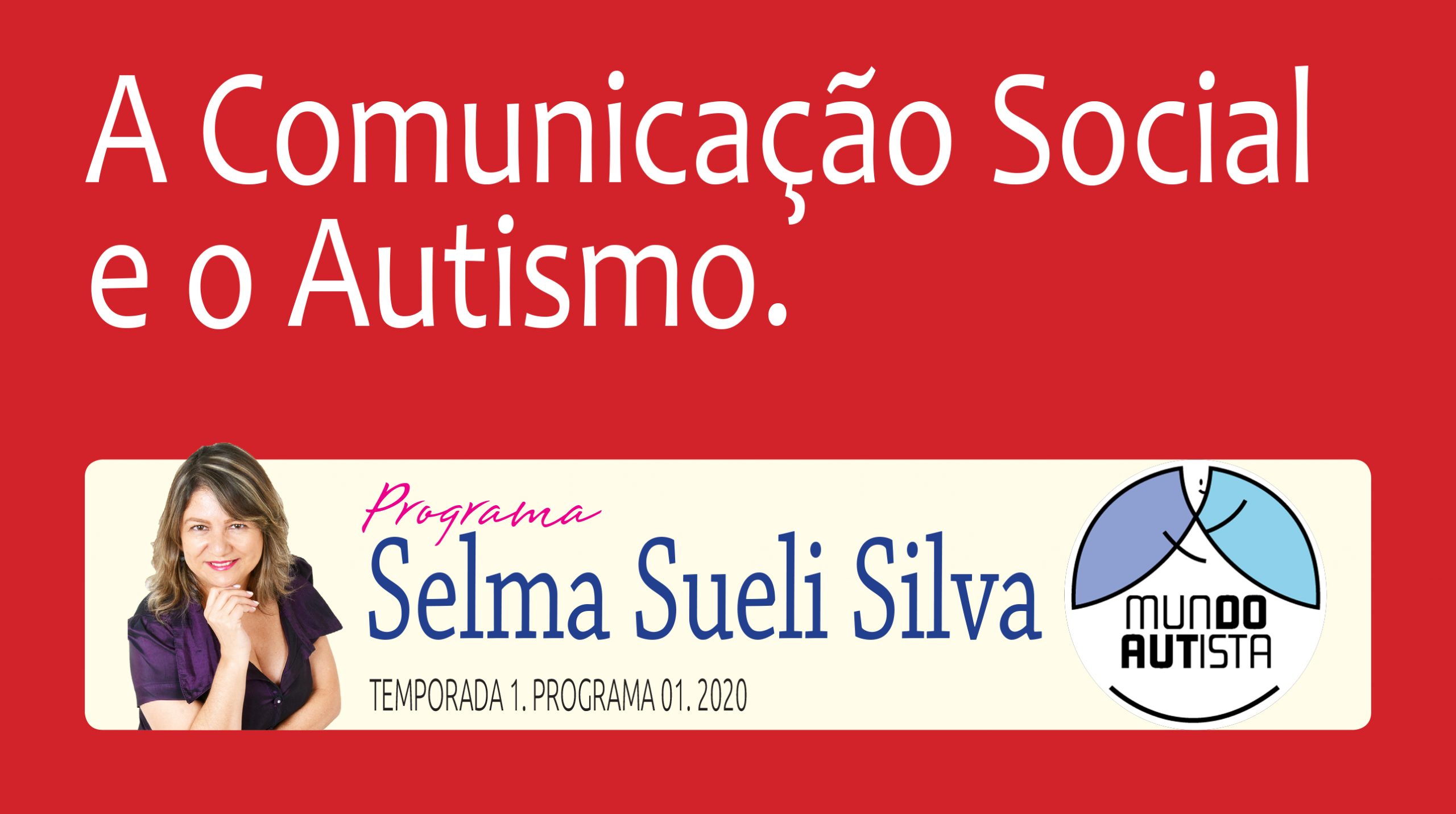 Imagem de Selma convidando para a leitura de A Comunicação Social e o Autismo