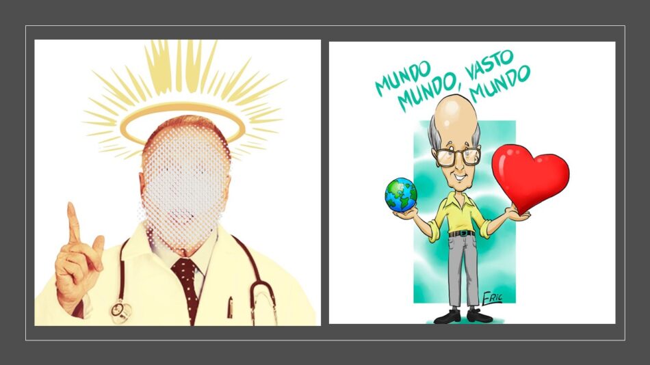 Foto de um médico com o rosto desfocado e com auréola na cabeça. Ao lado caricatura do poeta Carlos Dummond de Andrade carregando o mundo na mão direita e um coração estilizado na mão esquerda.