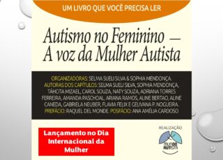 A voz da Mulher Autista, Autismo no Feminino, imagem do flyer com as informações das autosras do livro e alusão ao lançamento no dia internacional da mulher