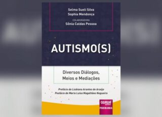 O livro Autismos, de Sophia Mendonça e Selma Sueli Silva, dialoga vivências e estudos de mãe e filha no Transtorno do Espectro Autista.