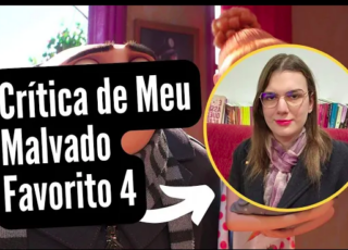 Vídeo: Crítica: Meu Malvado Favorito 4 (2024) e os vilões de filmes para crianças pequenas. Canal Sophia Mendonça, 2024.