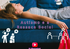 Ressaca Social no Autismo e o mito de "nem parece autista" são tema de episódio do Mundo Autista, com Sophia e Selma.