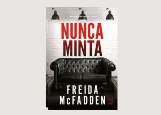Um quebra-cabeça intrigante e cheio de surpresas, "Nunca Minta". Thriller Psicológico da autora de "A Empregada". Freida McFadden se supera.